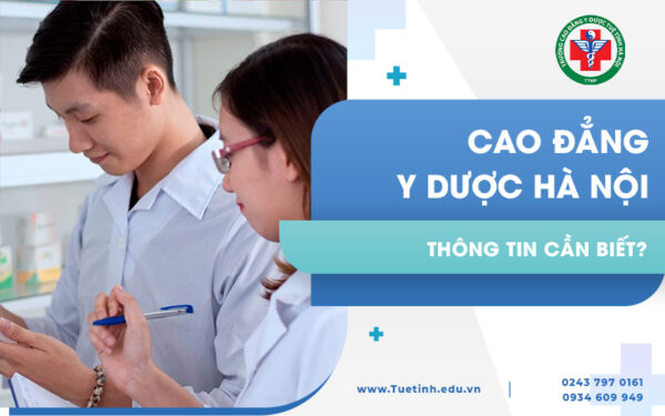 Thông tin các trường Cao đẳng Y Dược Hà Nội