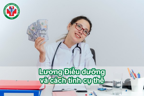 Lương Điều dưỡng và cách tính mức lương cụ thể cho từng giai đoạn