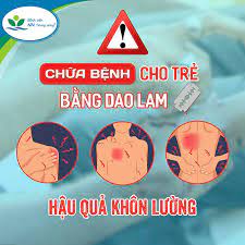 Chữa bệnh cho trẻ bằng dao lam – hậu quả khôn lường