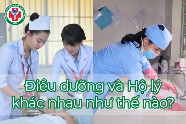 Điều dưỡng và Hộ lý khác nhau như thế nào?