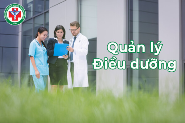 Quản lý điều dưỡng là gì? Tổng hợp vai trò và kỹ năng cần thiết