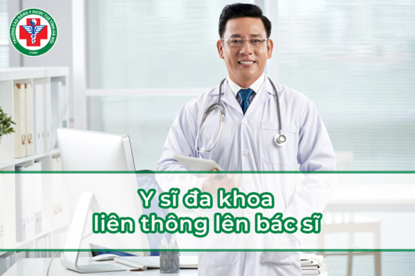 Y sĩ đa khoa liên thông lên bác sĩ được không? Yêu cầu cụ thể?