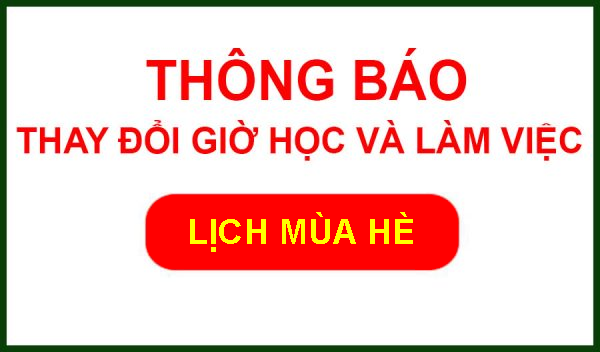 Thông báo về việc thay đổi giờ làm việc, học tập theo chế độ mùa hè