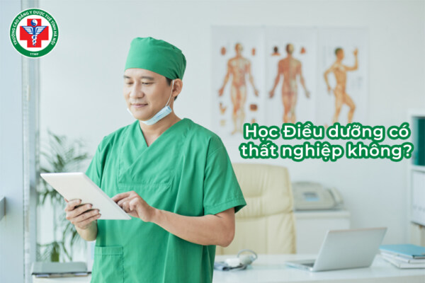 Học Điều dưỡng có thất nghiệp không? Lưu ý cho sinh viên trong ngành Điều dưỡng