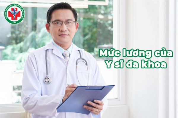 Mức lương của Y sĩ đa khoa là bao nhiêu? Con số cụ thể, yếu tố ảnh hưởng
