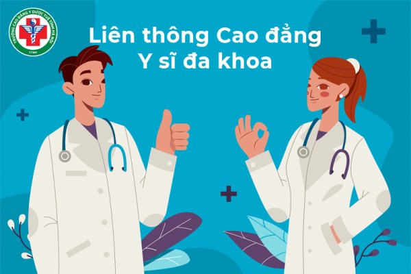 Tại sao nên học liên thông Cao đẳng Y sĩ đa khoa? Các thông tin cụ thể