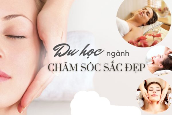 Du học ngành chăm sóc sắc đẹp: Có nên hay không?