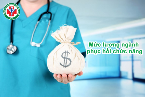 Mức lương ngành phục hồi chức năng: Cập nhật 2025