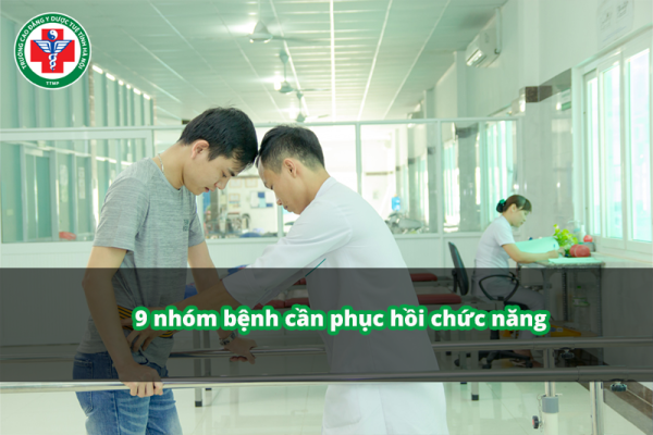 Các bệnh cần phục hồi chức năng – Top 9 nhóm bệnh phổ biến