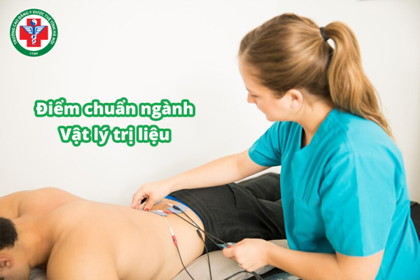Điểm chuẩn ngành vật lý trị liệu của các trường năm 2025