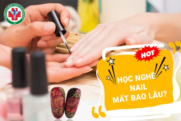 Học nghề nail mất bao lâu? 5 mẹo học nhanh ra nghề
