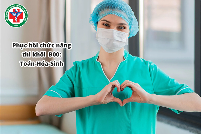 Khối thi xét tuyển chính của ngành phục hồi chức năng là B00
