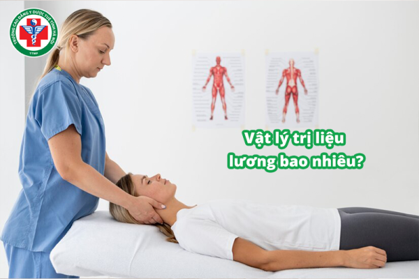 Ngành vật lý trị liệu lương bao nhiêu? 5 yếu tố quyết định